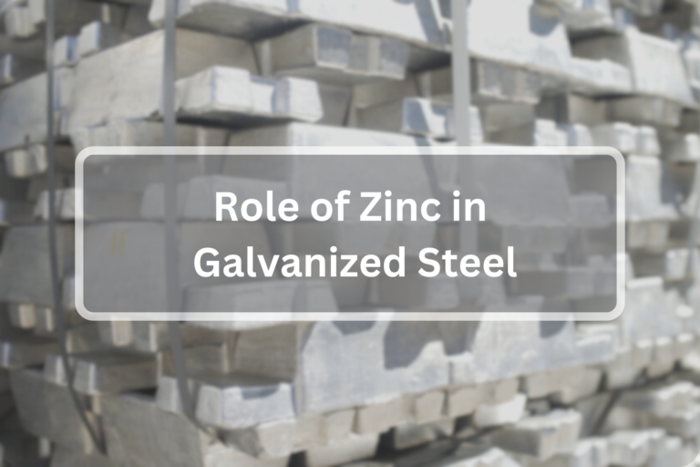 What Role Does Zinc Play in Galvanized Steel?