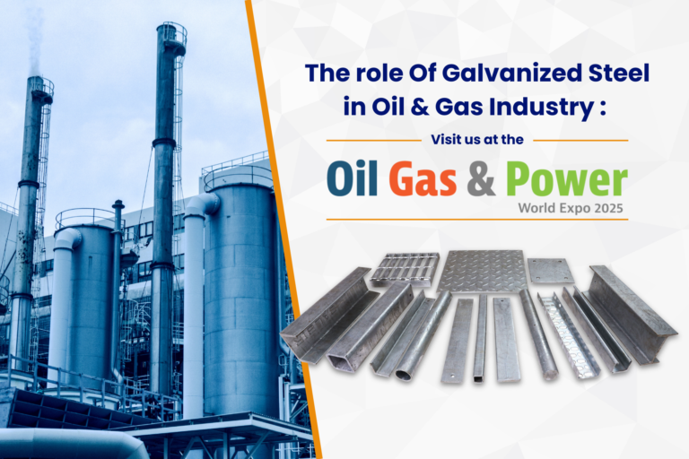 The Role of Galvanized Steel in the Oil & Gas Industry: Visit Us at the Oil, Gas and Power World Expo 2025