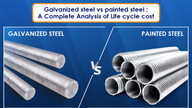 Galvanized Steel vs Painted Steel Comparison | Life cycle cost Comparison – Parco Engineers