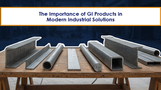 Importance of Galvanized Product | GI Products | Parco Engineers