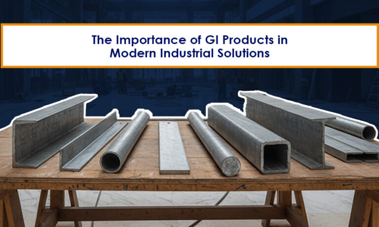 The Importance of GI Products in Modern Industrial Solutions