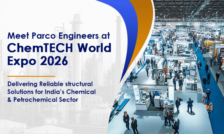 Meet Parco Engineers at ChemTECH World Expo 2026: Delivering Reliable Structural Solutions for India’s Chemical & Petrochemical Sector 