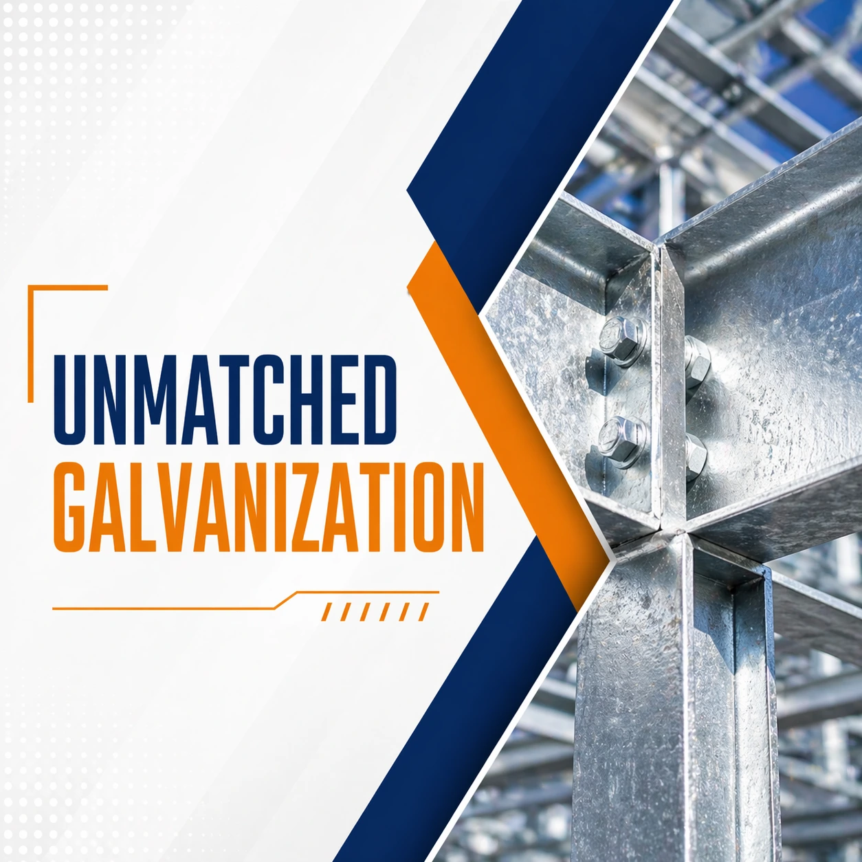 Unmatched Galvanization Unmatched Galvanization