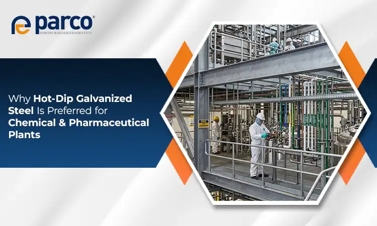 Hot-dip galvanized steel structures in a chemical and pharmaceutical facility